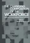 Image for The Changing Composition of the Workforce