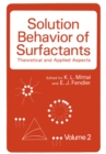 Image for Solution Behavior of Surfactants: Theoretical and Applied Aspects Volume 2