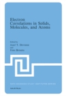 Image for Electron Correlations in Solids, Molecules, and Atoms
