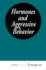 Image for Hormones and Aggressive Behavior