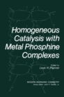 Image for Homogeneous Catalysis with Metal Phosphine Complexes