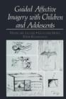 Image for Guided Affective Imagery with Children and Adolescents