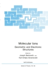 Image for Molecular Ions: Geometric and Electronic Structures