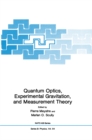 Image for Quantum Optics, Experimental Gravity, and Measurement Theory