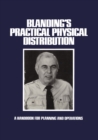 Image for Blanding&#39;s Practical Physical Distribution: A Handbook for Planning and Operations