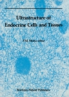 Image for Ultrastructure of Endocrine Cells and Tissues