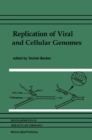 Image for Replication of Viral and Cellular Genomes: Molecular events at the origins of replication and biosynthesis of viral and cellular genomes