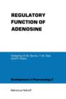 Image for Regulatory Function of Adenosine