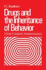 Image for Drugs and the Inheritance of Behavior : A Survey of Comparative Psychopharmacogenetics