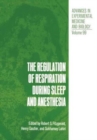 Image for The Regulation of Respiration During Sleep and Anesthesia