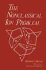 Image for The Nonclassical Ion Problem