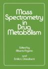 Image for Mass Spectrometry in Drug Metabolism