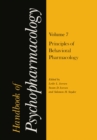 Image for Handbook of Psychopharmacology: Volume 7: Principles of Behavioral Pharmacology