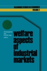 Image for Welfare aspects of industrial markets