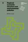 Image for Regional economic structure and environmental pollution: An application of interregional models