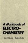 Image for A Workbook of Electrochemistry