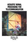 Image for Acoustic Signal Processing for Telecommunication