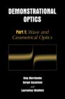 Image for Demonstrational Optics : Part 1: Wave and Geometrical Optics
