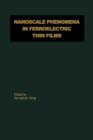 Image for Nanoscale Phenomena in Ferroelectric Thin Films