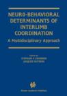 Image for Neuro-Behavioral Determinants of Interlimb Coordination