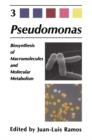 Image for Pseudomonas : Volume 3 Biosynthesis of Macromolecules and Molecular Metabolism