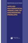 Image for Applied Mathematical Modelling of Engineering Problems