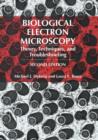 Image for Biological Electron Microscopy : Theory, Techniques, and Troubleshooting