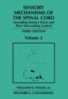 Image for Sensory Mechanisms of the Spinal Cord : Volume 2 Ascending Sensory Tracts and Their Descending Control