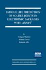 Image for Fatigue Life Prediction of Solder Joints in Electronic Packages with Ansys®