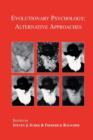 Image for Evolutionary Psychology : Alternative Approaches