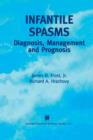 Image for Infantile Spasms : Diagnosis, Management and Prognosis