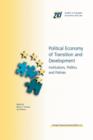 Image for Political Economy of Transition and Development : Institutions, Politics and Policies