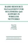 Image for Radio Resource Management for Multimedia QoS Support in Wireless Networks