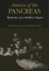 Image for History of the Pancreas: Mysteries of a Hidden Organ