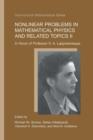 Image for Nonlinear Problems in Mathematical Physics and Related Topics II : In Honor of Professor O.A. Ladyzhenskaya