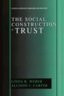 Image for The Social Construction of Trust