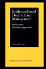 Image for Evidence-Based Health Care Management