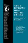 Image for Aiding Decisions with Multiple Criteria : Essays in Honor of Bernard Roy