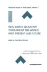 Image for Real Estate Education Throughout the World: Past, Present and Future