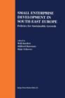 Image for Small Enterprise Development in South-East Europe : Policies for Sustainable Growth
