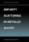 Image for Impurity Scattering in Metallic Alloys