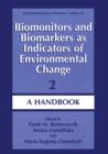 Image for Biomonitors and Biomarkers as Indicators of Environmental Change 2 : A Handbook