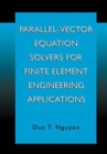 Image for Parallel-Vector Equation Solvers for Finite Element Engineering Applications