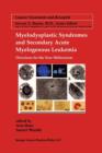 Image for Myelodysplastic Syndromes &amp; Secondary Acute Myelogenous Leukemia