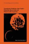 Image for Transfusion Medicine: Quo Vadis? What Has Been Achieved, What Is to Be Expected : Proceedings of the jubilee Twenty-Fifth International Symposium on Blood Transfusion, Groningen, 2000, Organized by th