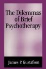 Image for The Dilemmas of Brief Psychotherapy