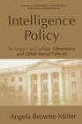 Image for Intelligence Policy : Its Impact on College Admissions and Other Social Policies
