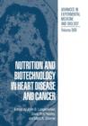 Image for Nutrition and Biotechnology in Heart Disease and Cancer