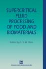 Image for Supercritical Fluid Processing of Food and Biomaterials