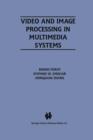 Image for Video and Image Processing in Multimedia Systems